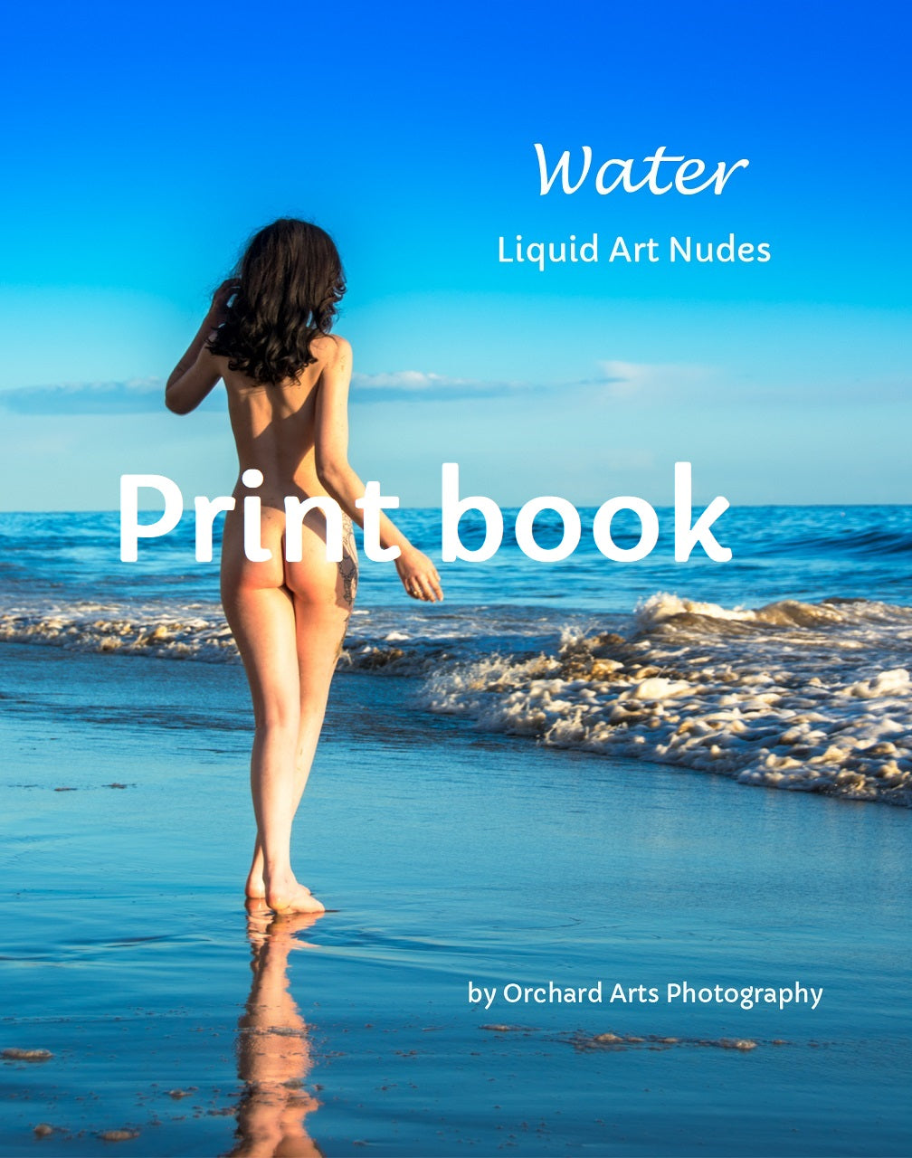 Water: Liquid Art Nudes Hardback Book